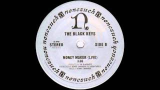 The Black Keys - &quot;Money Maker (Live)&quot; [Vinyl Rip]