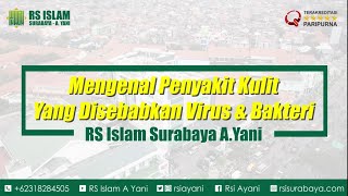 Mengenal Penyakit Yang Disebabkan Virus & Bakteri - RS Islam Surabaya A.Yani