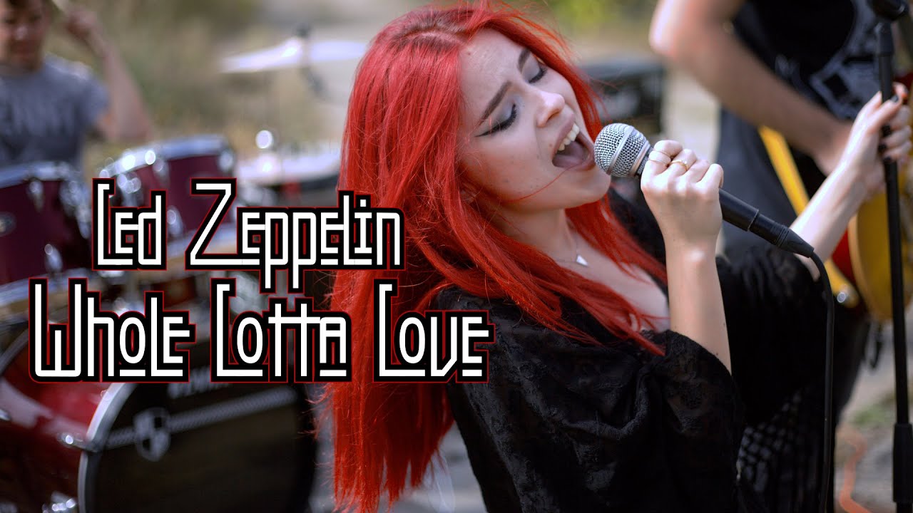 Whole Lotta Love - Led Zeppelin; By The Iron Cross