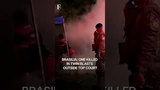 Brazil: Explosions Outside Supreme Court Kill One Person Ahead of G20 Summit |Subscribe to Firstpost
