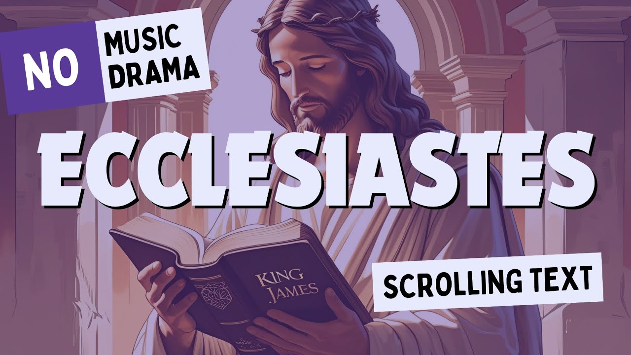 𝐄𝐂𝐂𝐋𝐄𝐒𝐈𝐀𝐒𝐓𝐄𝐒 AUDIO BIBLE Old Testament King James Version (KJV) - YouTube