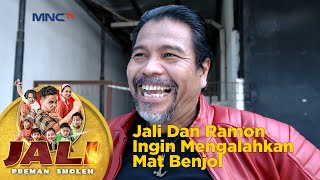 Jali Dan Ramon Ingin Mengalahkan Mat Benjol - Jali Preman Sholeh