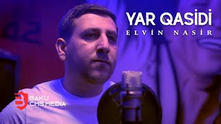 Elvin Nasir - Yar qasidi