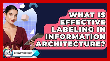 What Is Effective Labeling In Information Architecture? - Design Tool Unlocked