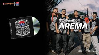 AREMA - SAMLION ( AREMA MUSIC TRIBUTE ) -  LYRIC VIDEO