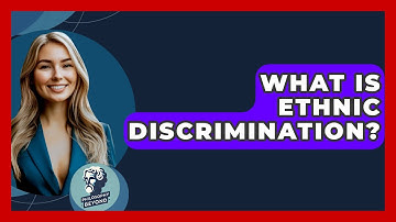 What Is Ethnic Discrimination? - Philosophy Beyond