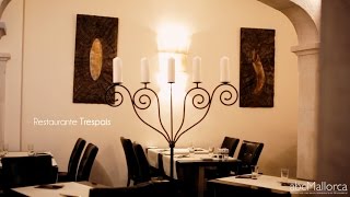 Restaurant Trespais in Port Andratx, Mallorca