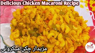 Chicken Macaroni Recipe | How To Make Chicken Macaroni | Quick and Delicious Macaroni Recipe