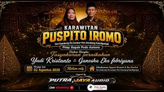 LIVE TAYUB NGANJUK KERAWITAN PUSPITO IROMO | DI KEDIAMAN BPK. SLAMET  KEDUNGANYAR - CAMPUR - GONDANG