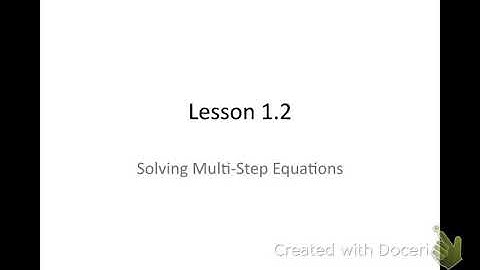 Algebra 1.2 Solving Multi-step Equations