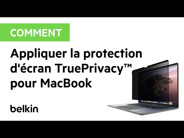 Découvrez comment appliquer votre protecteur d'écran TruePrivacy™ pour  MacBook 