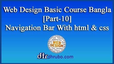 Web Design Basic Course in bangla (part-10) Navigation Bar (Menu) Design in html and css
