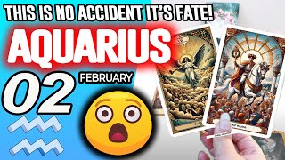 Aquarius ♒😲DESTINY! THIS IS NO ACCIDENT IT’S FATE!👀 horoscope for today FEBRUARY 2 2026 ♒ #aquarius