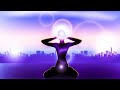 Positive Energy Awakening ! 528 Hz Miracle Love Tone ! Full Body Healing Frequencies ! Aura Cleanse