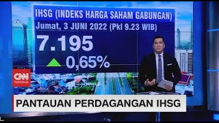 Pantauan Posisi Nilai Tukar Rupiah & Perdagangan IHSG 03/06/2022