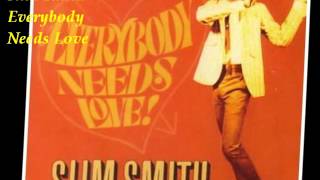 Everybody Needs Love And My Conversation By Slim Smith And The