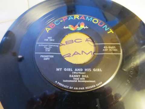 Danny Dill — 1956 My girl and his girl  Danny Dill Grady Martin  ABC Paramount 9681 Rockabilly
