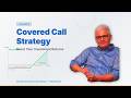 The Covered Call Strategy