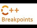 Conditional and Action Breakpoints in C++