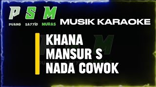 Karaoke song khana nada pria without vocals dangdut mansur s