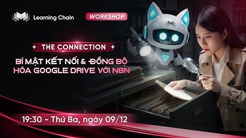 The Connection Bí mật kết nối & Đồng bộ hóa Google Drive với n8n | Learning Chain