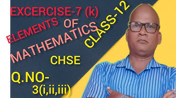 EXCERCISE-7 (k) Q.NO.-3(i,ii,iii) ELEMENTS OF MATHEMATICS CLASS-12 CHSE CHAPTER-7 DERIVATIVE