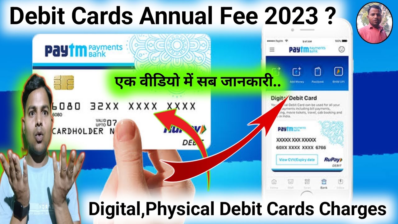 Paytm Debit Cards Charges 2023||Paytm Annual Fee  2023||Digital, Physical, Replacement, Loss||