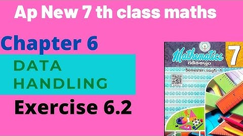 Ap new 7 th class Data Handling Exercise 6.2 ,Data Handling class 7,7 th class Data Handling
