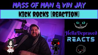 [REACTION] Mass Of Man & Vin Jay - Kick Rocks