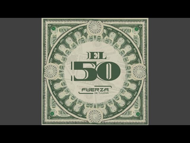 Fuerza De Tijuana - El 50