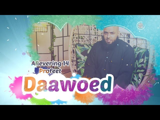 Aflevering 14 | Profeet Daawoed