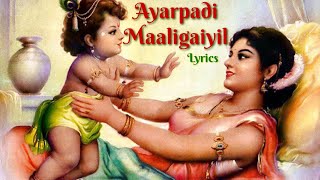 Video thumbnail of "Ayarpadi Maaligaiyil-Mesmerizing KRISHNA Song(English Lyrics)"