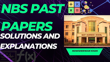 NBS Past Papers Solutions | NBS | NUST | NET |