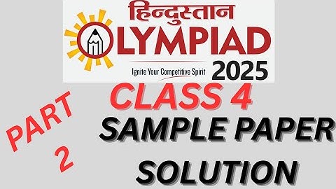 Class 4 Hindustan Olympiad simple paper solution.#hindustanolympiad2025 #class4 #samplepapersolution
