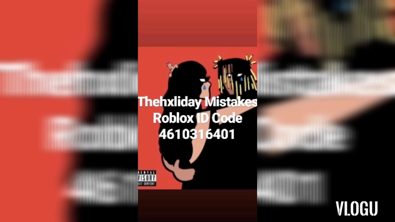 Thehxliday Mistakes Roblox Id Code Youtube - burberry headband roblox music id