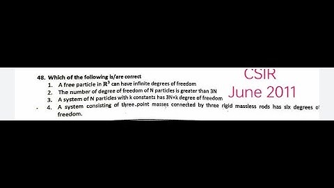 LEC 5: CSIR 2011 ONWARARDS ON CLASSICAL MECHANICS ON DEG OF FREEDOM MATH