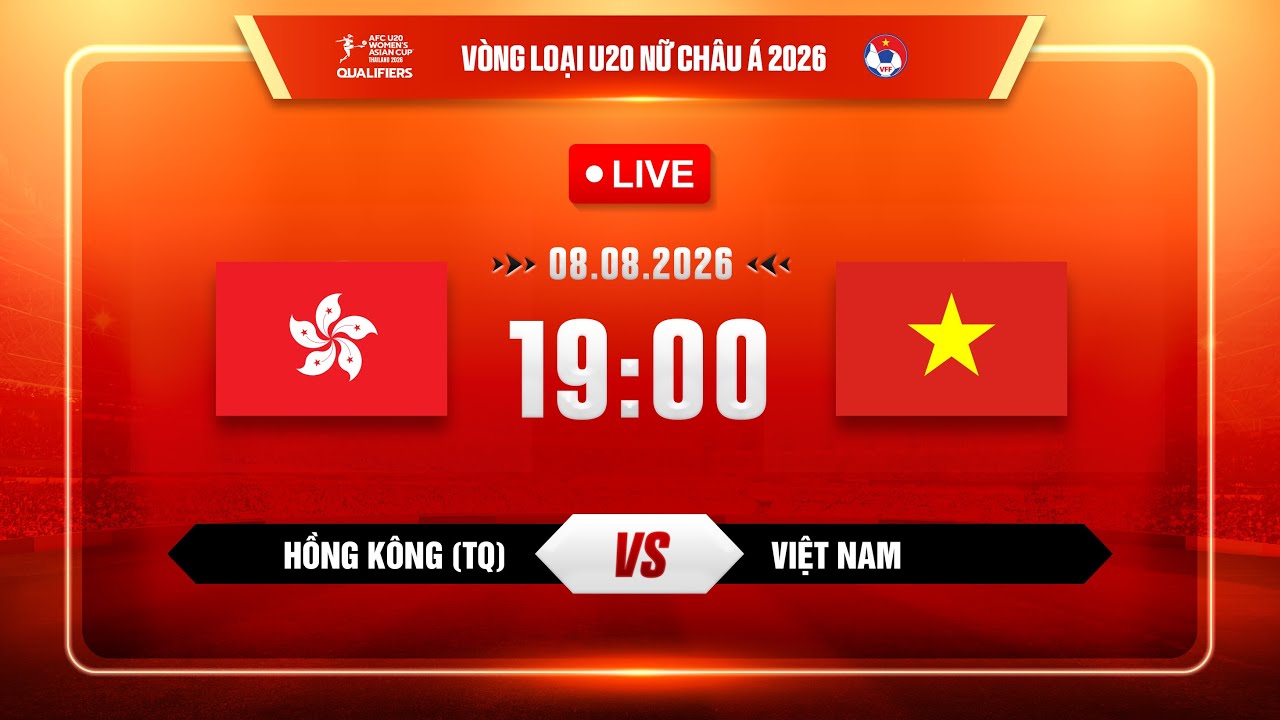 🔴 Trực tiếp: HỒNG KÔNG (TQ) vs VIỆT NAM |