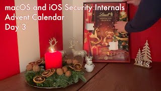macOS and iOS Security Internals Advent Calendar - Day 3