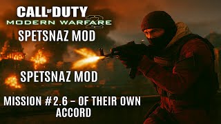 Modern Warfare 2 Spetsnaz Mod Mission #2.6 "Of Their Own Accord" Gameplay