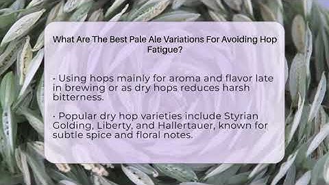 What Are The Best Pale Ale Variations For Avoiding Hop Fatigue? - The Pint Guy