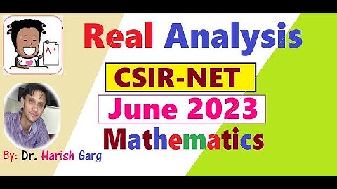 Real Analysis CSIR NET June 2023 | Short Cut tricks