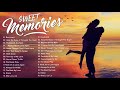 Top 30 Golden Sweet Memories - Golden Sweet Memories Beautiful Moment Love Songs 80