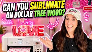 Sublimate On Dollar Tree Wood I Tested It So You Don't Have To