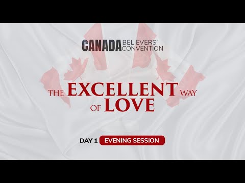 CANADA BELIEVERS' CONVENTION 2020 (DAY 1 EVENING SESSION) – 24/09/2020