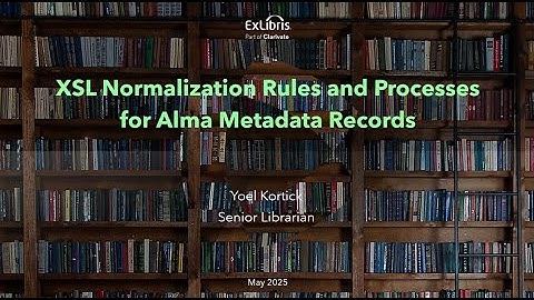 XSL Normalization Rules and Processes for Metadata Records (May 28, 2025)