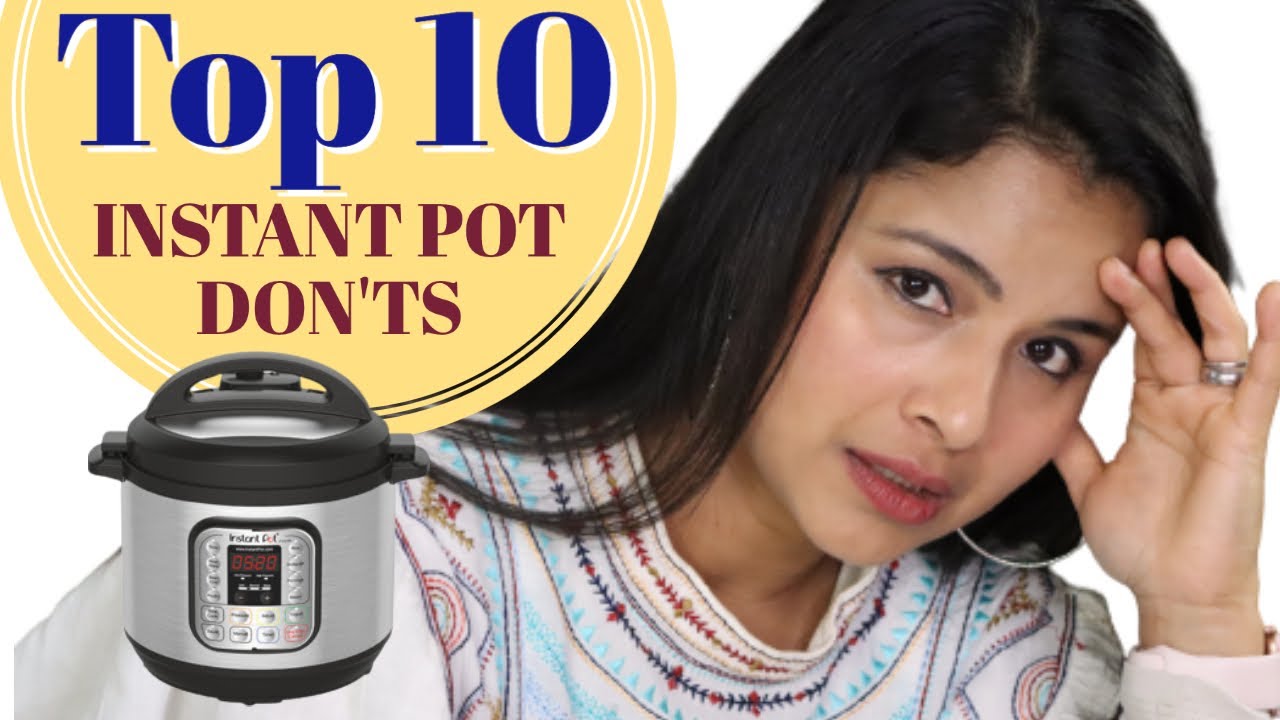 5 Things You Should Never Do With Your Instant Pot