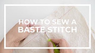 How to Sew a Basting Stitch