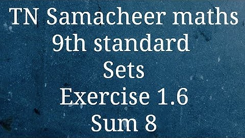 TN Samacheer maths/9th standard/Sets/Exercise 1.6/Sum 8