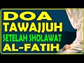 doa tawajjuh - doa sholawat al fatih