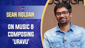 Sean Roldan Interview With Baradwaj Rangan | Conversation | #modernlovechennai | #uravu | Subtitled
